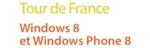 Tour de France Windows 8 et Windows Phone 8